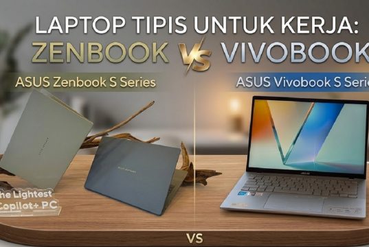 Laptop Tipis untuk Kerja: Zenbook & Vivobook S Ringan untuk Profesional Mobile Laptop Tipis untuk Kerja: Zenbook & Vivobook S
